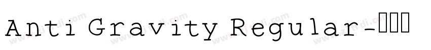 Anti Gravity Regular字体转换